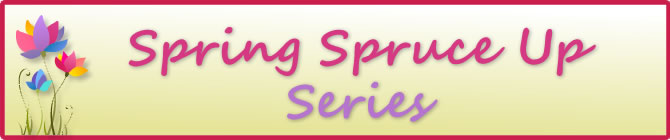 spring-spruce-up-series