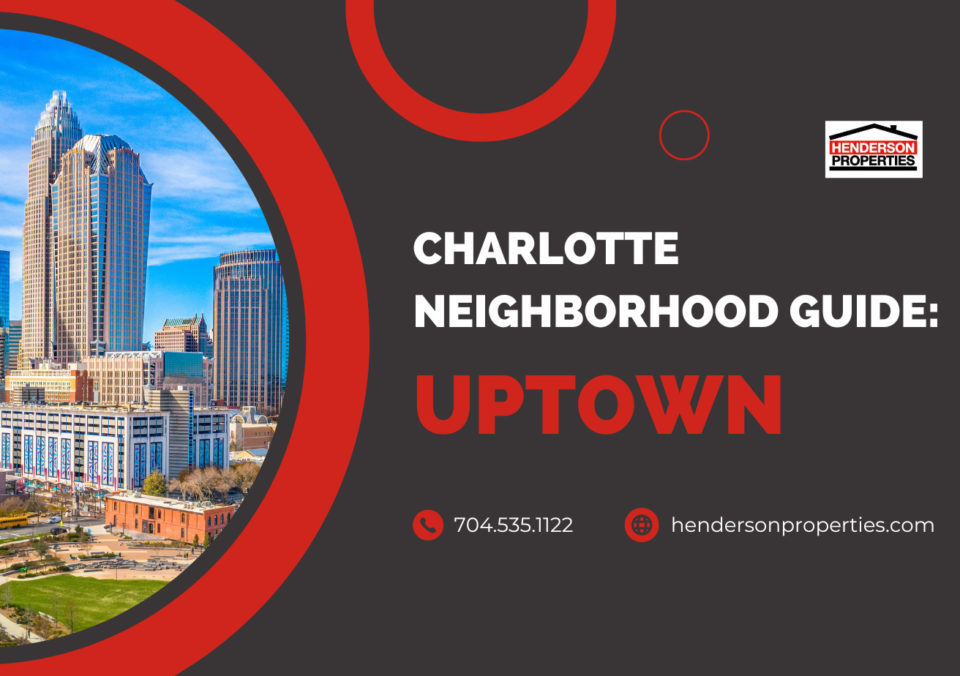 guide to living in uptown charlotte